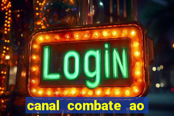 canal combate ao vivo multicanais